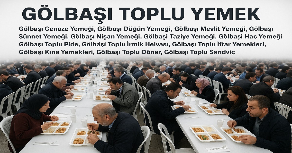 Gölbaşı Toplu Yemek
